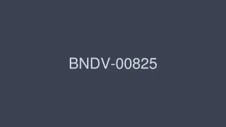 BNDV-00825