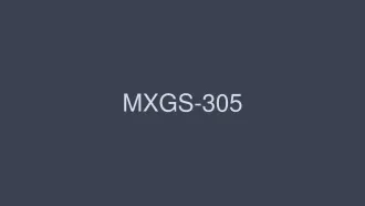 MXGS-305